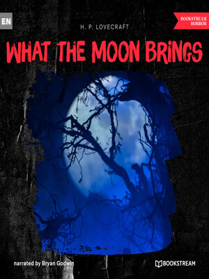 cover image of What the Moon Brings (Unabridged)